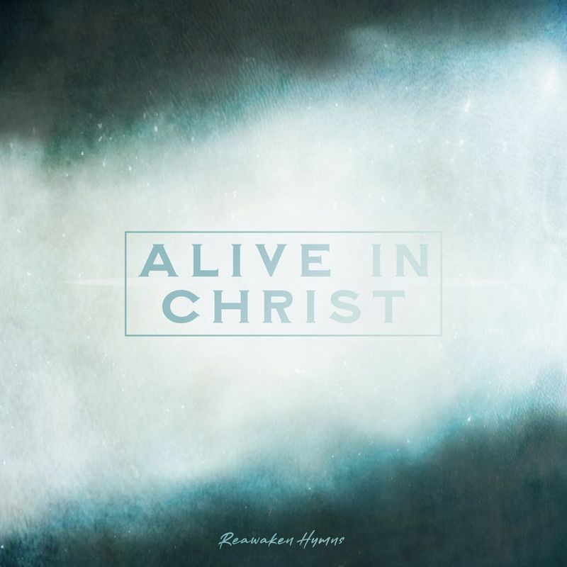 Alive In Christ (Instrumental) - Digital Album (single)