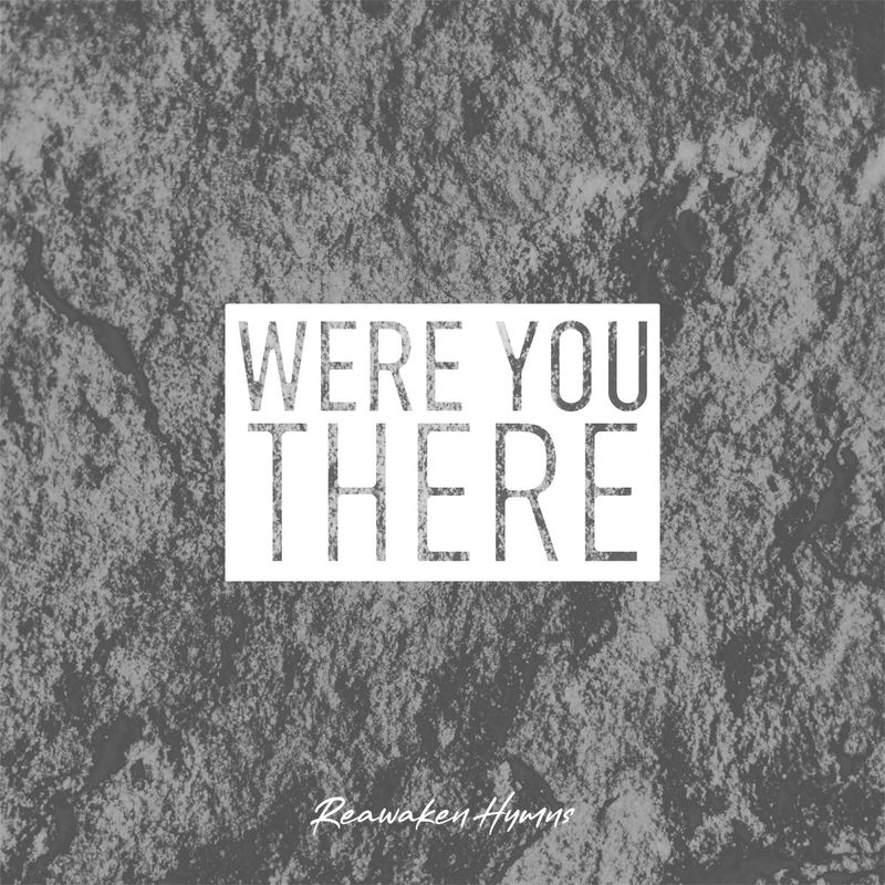 Were You There - Digital Album (single)