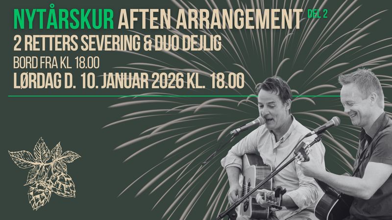 10.01.2026 KL.18.00 ⚫️  NYTÅRSKUR Del ⓶  // Aften Arrangement // 2-retters & Duo Dejlig
