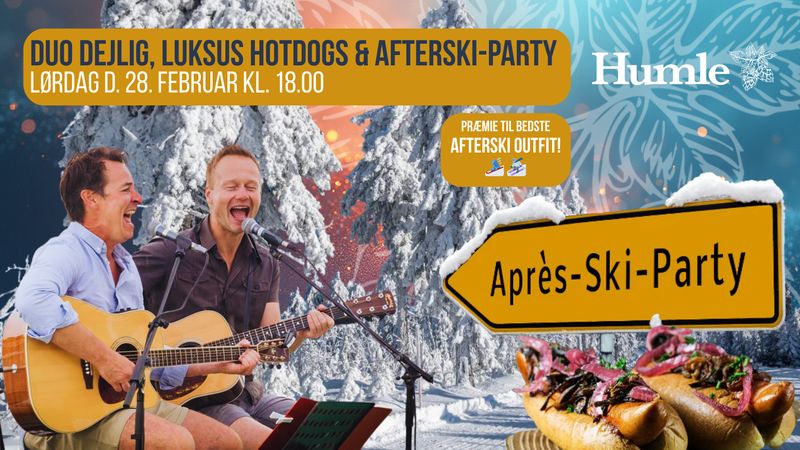 28.02.2026 Kl. 18.00 ⚫️ DUO DEJLIG?// LUX HOTDOGS? // AFTERSKI-PARTY?? 28.02.2026 Kl. 18.00 ⚫️ DUO DEJLIG?// LUX HOTDOGS? // AFTERSKI-PARTY??
