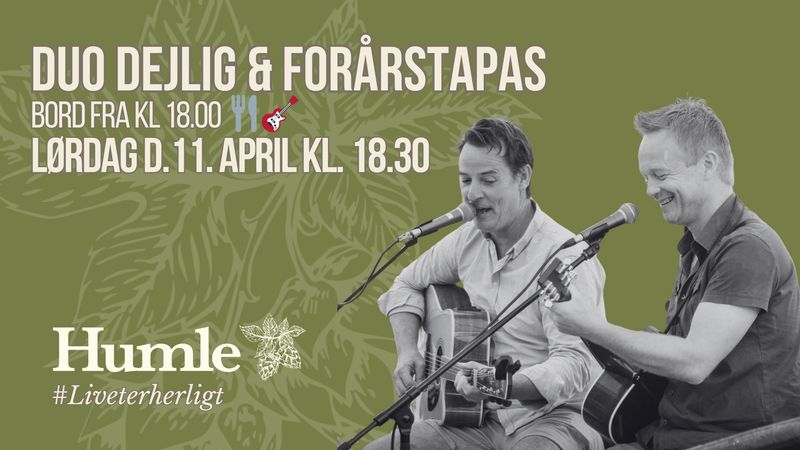 11.04.2026 KL.18.30 ⚫️ Duo Dejlig & Forårstapas 11.04.2026 KL.18.30 ⚫️ Duo Dejlig & Forårstapas