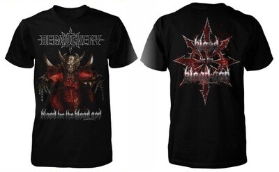 Debauchery T-shirt: Blood For The Blood God