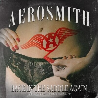 Aerosmith CD: Back In The Saddle Again - The Live Broadcast Radio Shows 1980 And 1984