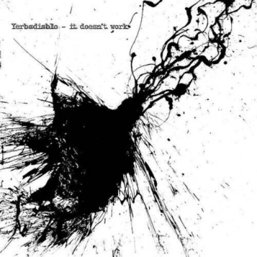 Yerbadiablo CD: It Doesn't Work