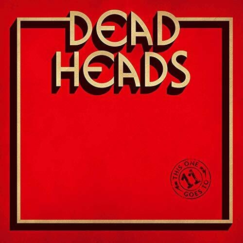 Deadheads CD: This One Goes To 11