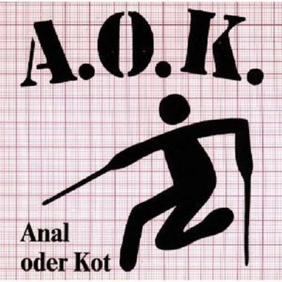 A.O.K. (Anal Oder Kot)