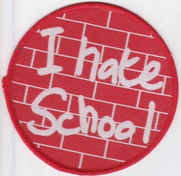 I Hate School Small Patch