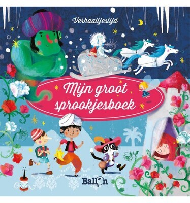 Ballon Uitgeverij Verhaaltjestijd "Mijn groot sprookjesboek"