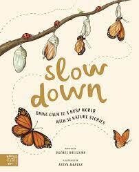 Slow Down: 50 Mindful Moments in Nature