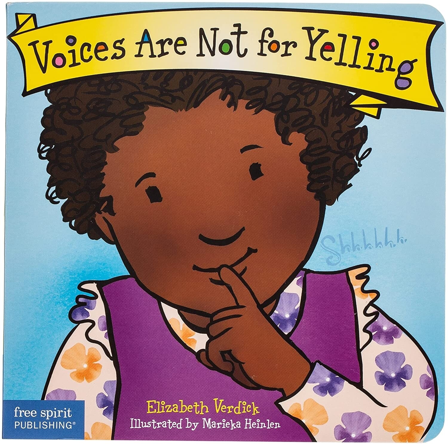 Voices Are Not for Yelling