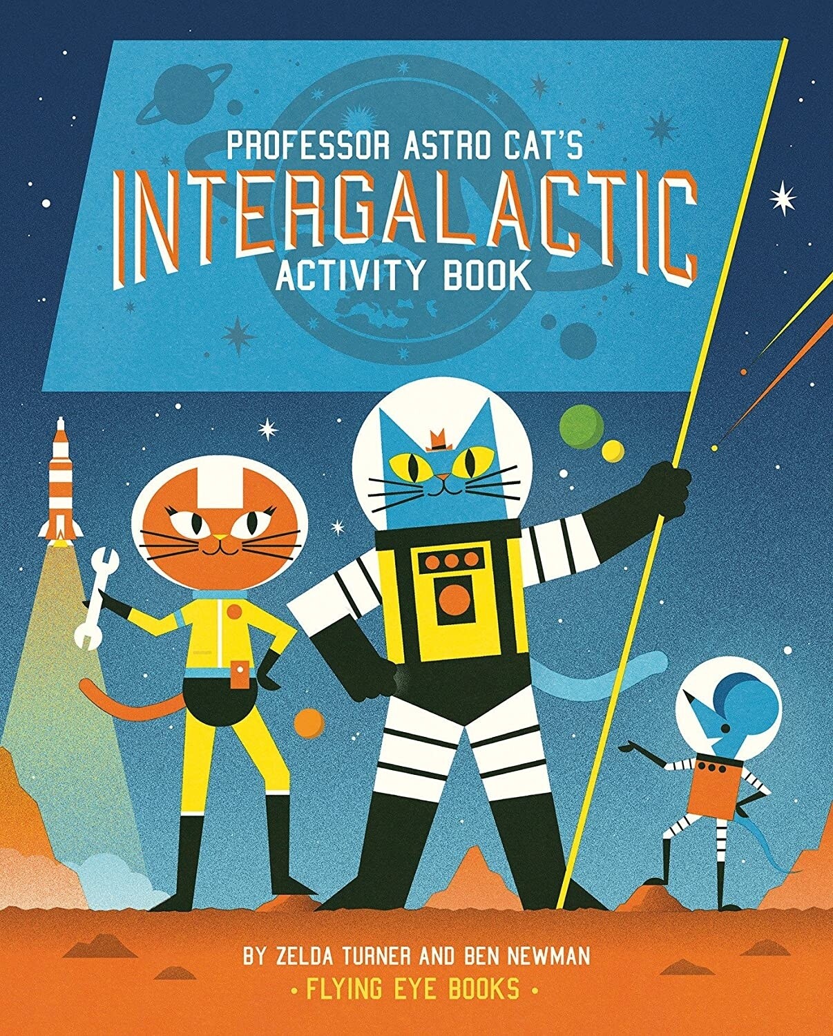 Professor Astro Cat&#39;s Intergalactic Activity Book