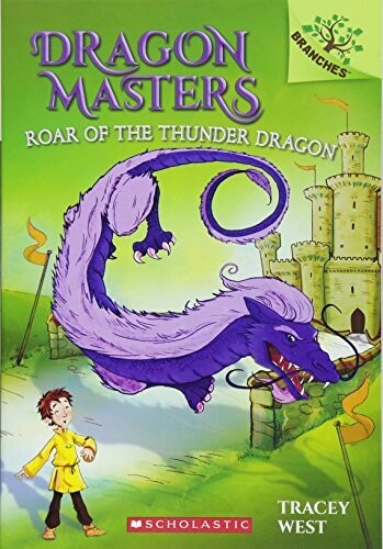 Dragon Masters #08: Roar Of The Thunder Dragon (A Branches Book)