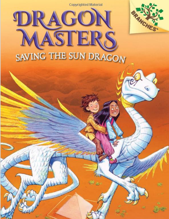 Dragon Masters #02: Saving The Sun Dragon (A Branches Book)