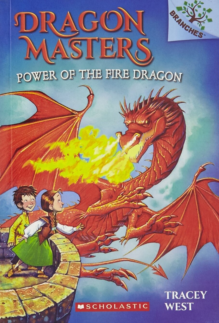 Dragon Masters #04: Power Of The Fire Dragon  (A Branches Book)