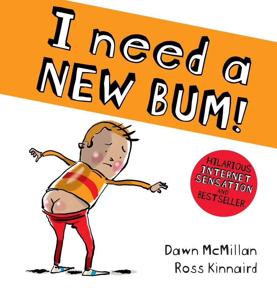 I need a NEW BUM !
