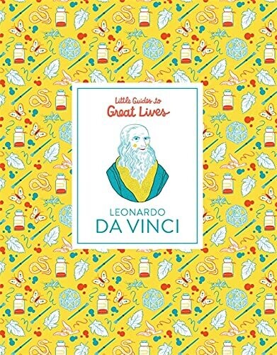 Leonardo Da Vinci (Little Guides To Great Lives)
