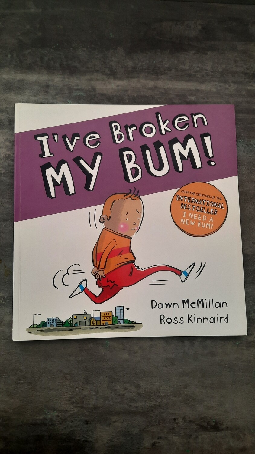I&#39;ve broken MY BUM