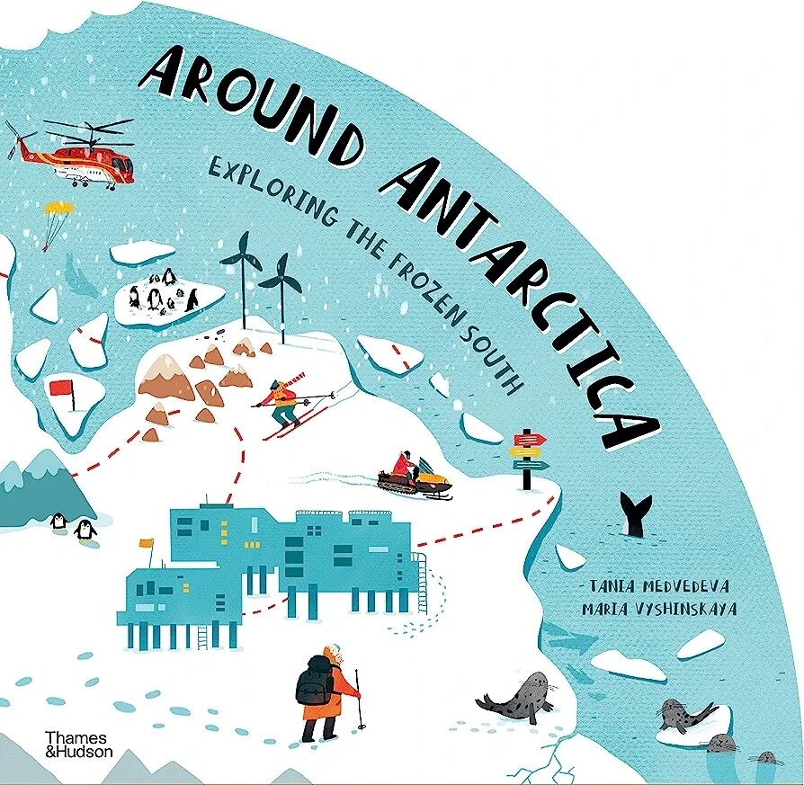 Around Antarctica: Exploring the Frozen South