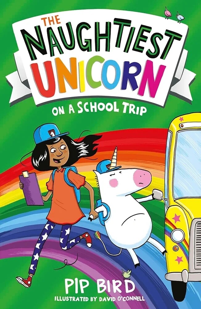The Naughtiest Unicorn on a School Trip: Book 5
