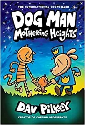 Dog Man : Mothering Heights #10