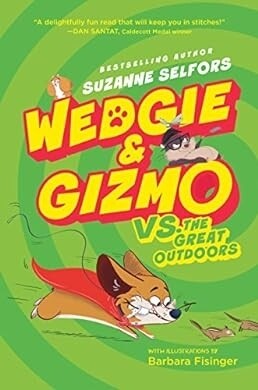 Wedgie and Gizmo Vs. The Great Outdoors