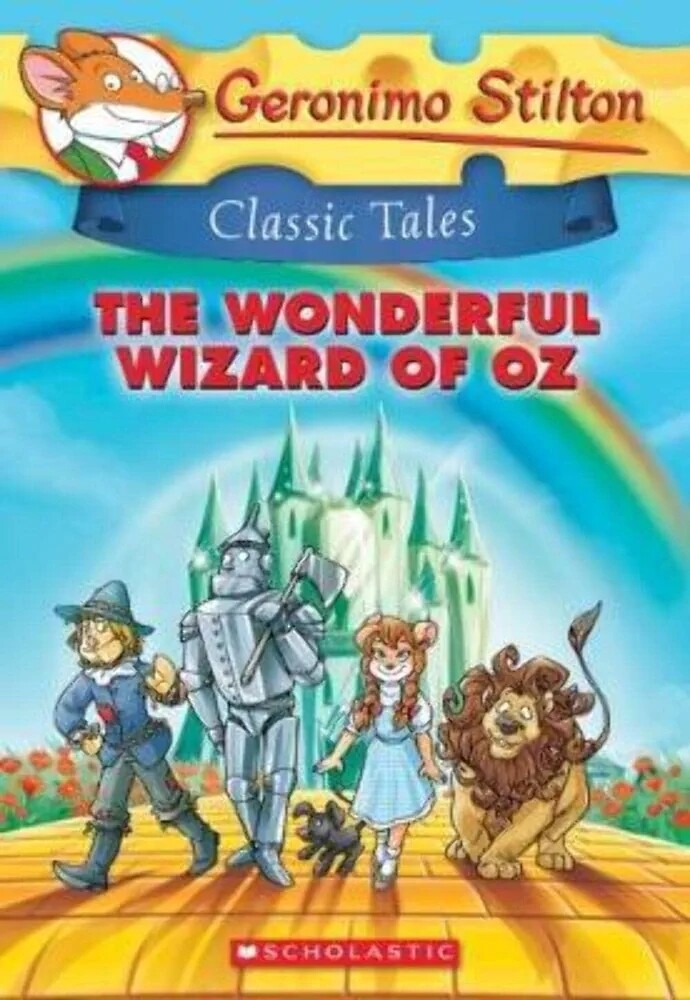 Geronimo Stilton Classic Tales: The Wonderful Wizard of OZ