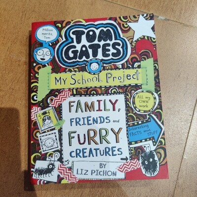 Tom Gates,Family friends and Furrycreatures