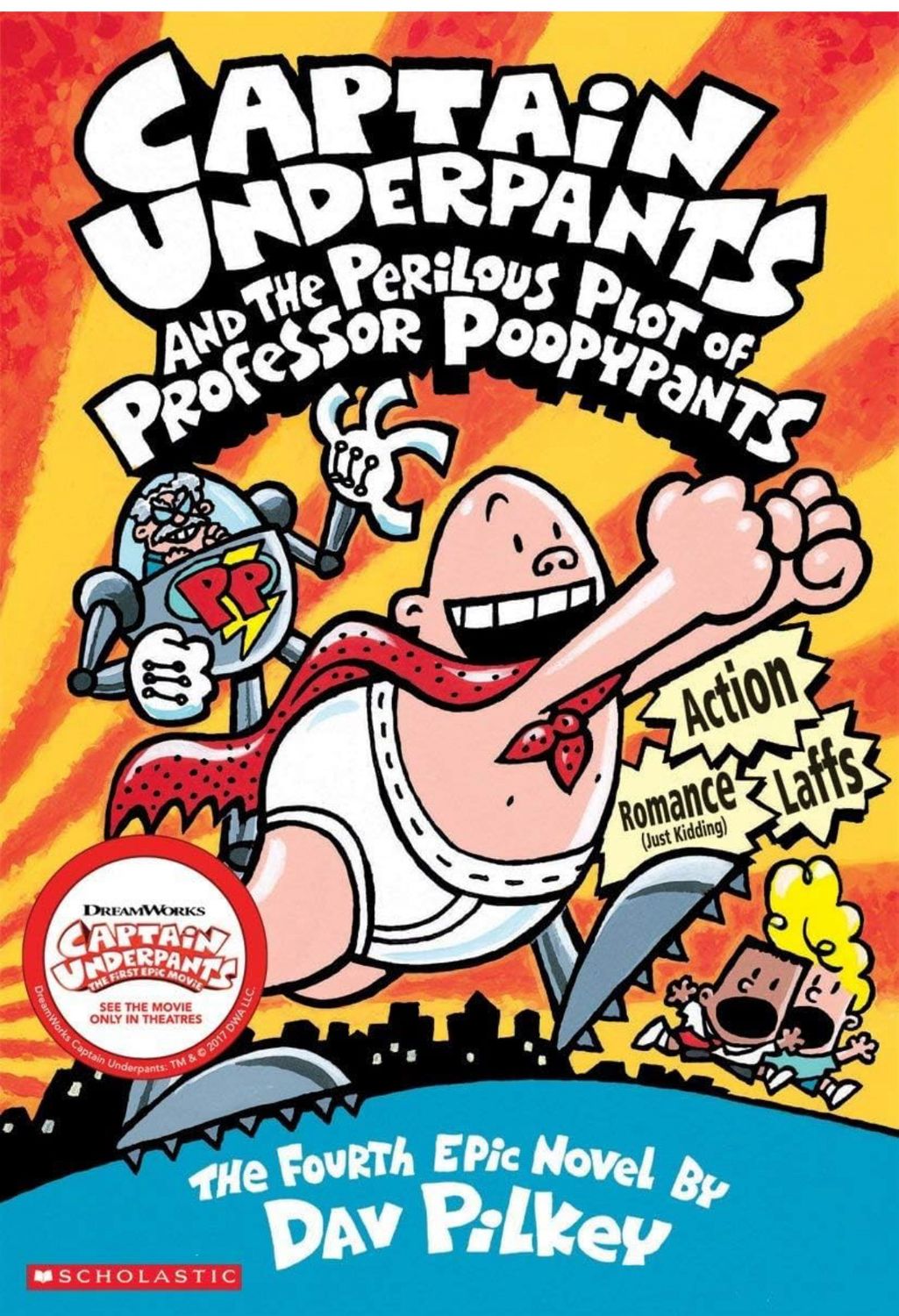 Captain Underpants, and the perilous plot of professor poopypants