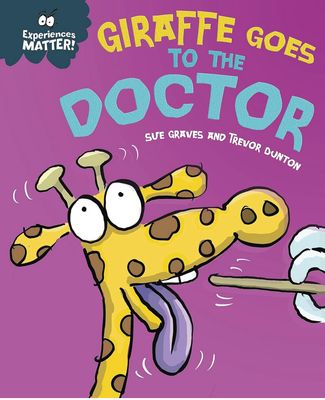 Giraffe Goes To The Doctor