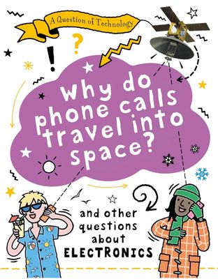 Why do Phone Calls travel into Space?