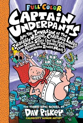 Captain Underpants and the Invasion of the Incredibly Naughty Cafeteria Ladies from Outer Space