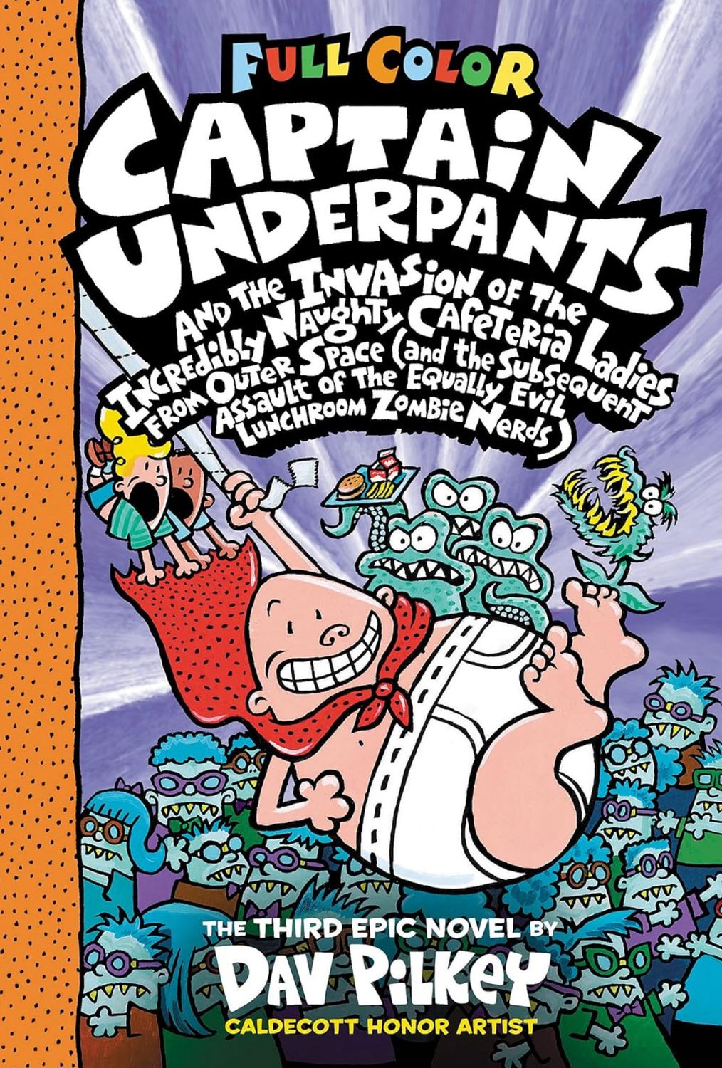 Captain Underpants and the Invasion of the Incredibly Naughty Cafeteria Ladies from Outer Space