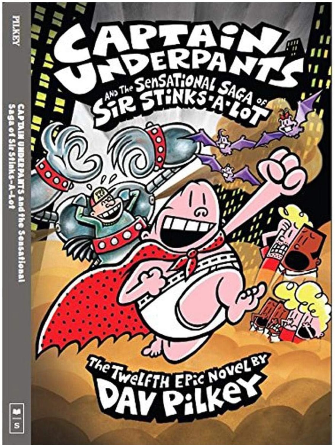 Captain Underpants and the sensational saga of sir stinks-A-Lot