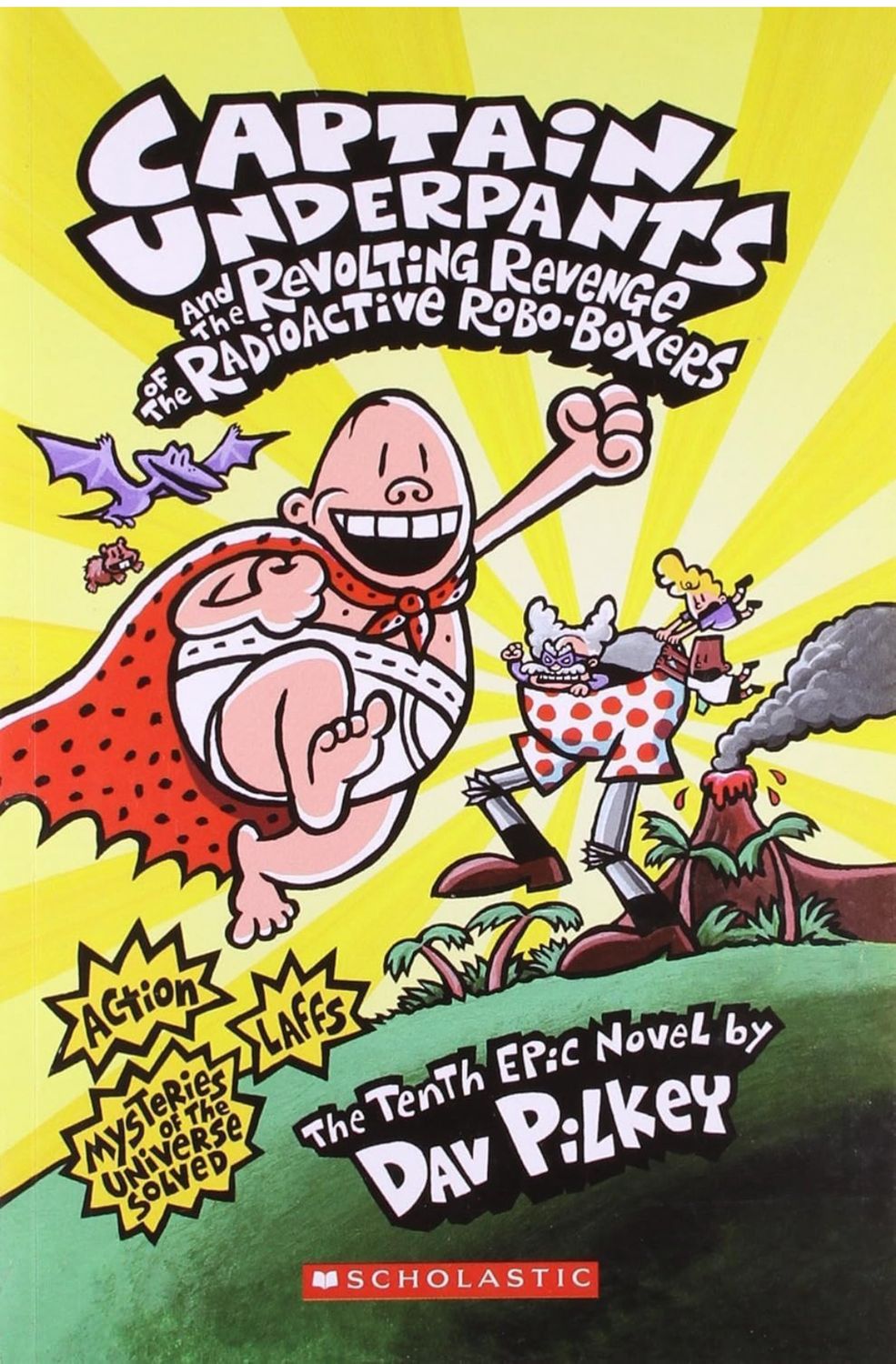 Captain Underpants: The tenth epic novel by Dav pilkey