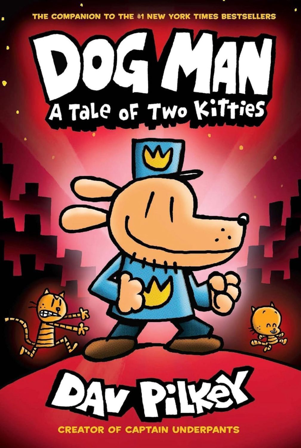 Dog Man : A Tale Of Two Kitties #3