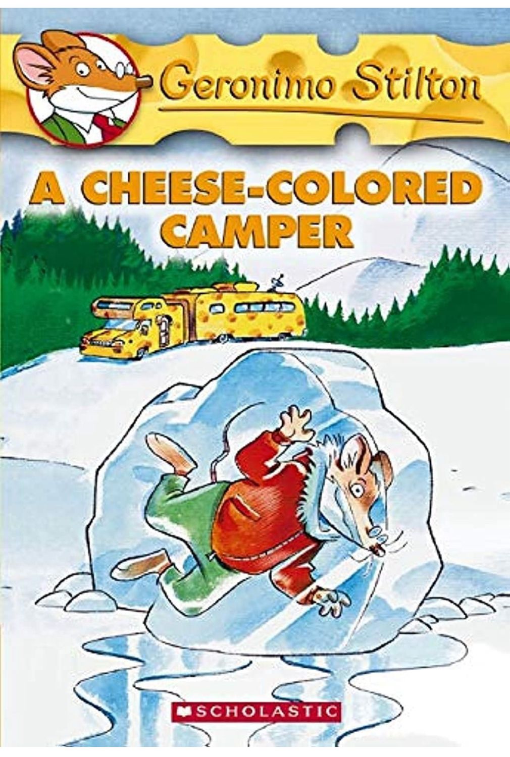 Geronimo Stilton : A cheese- colored camper