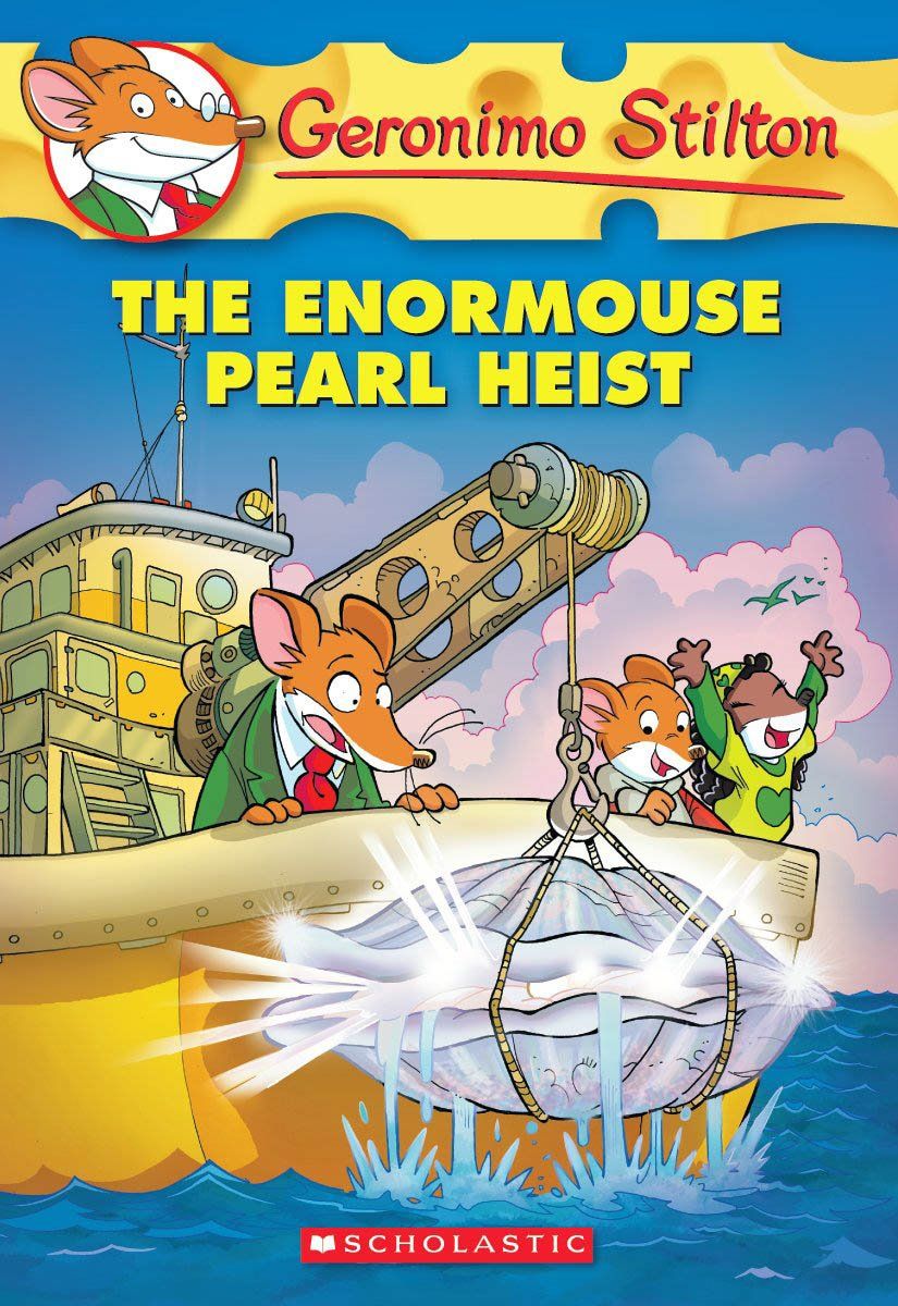 Geronimo Stilton : The Enormouse Pearl Heist