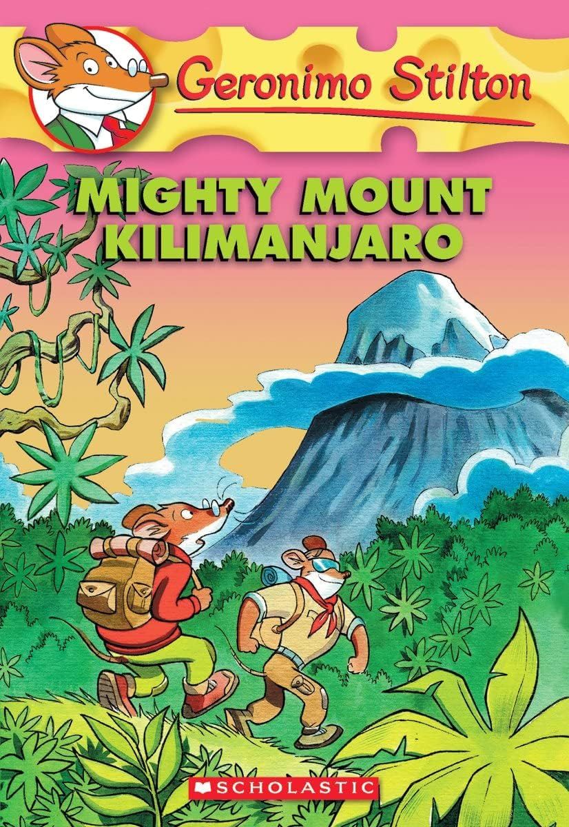 Geronimo Stilton : Mighty Mount Kilimanjaro