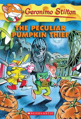 Geronimo Stilton : The Peculiar Pumpkin Thief
