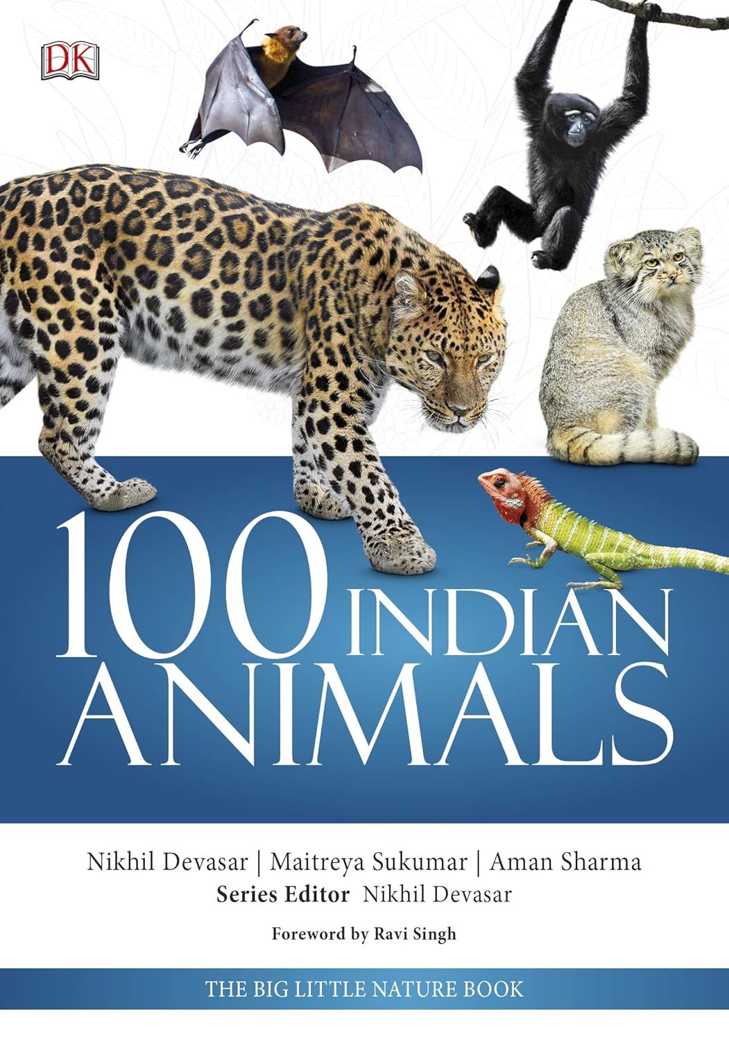 100 Indian Animals :Big Little Nature Companion