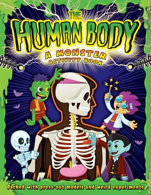 The Human Body A Monster Activity Book