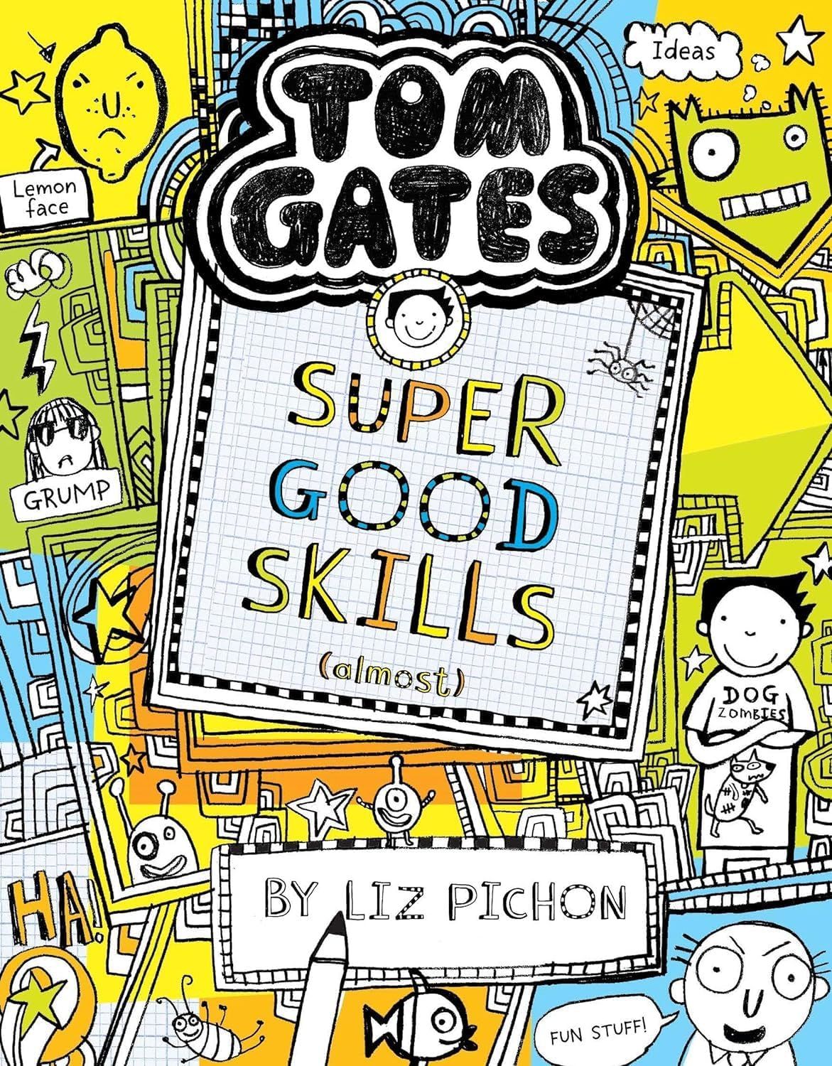 Tom Gates 10: Super good skills