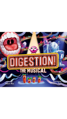 Digestion ! The Musical