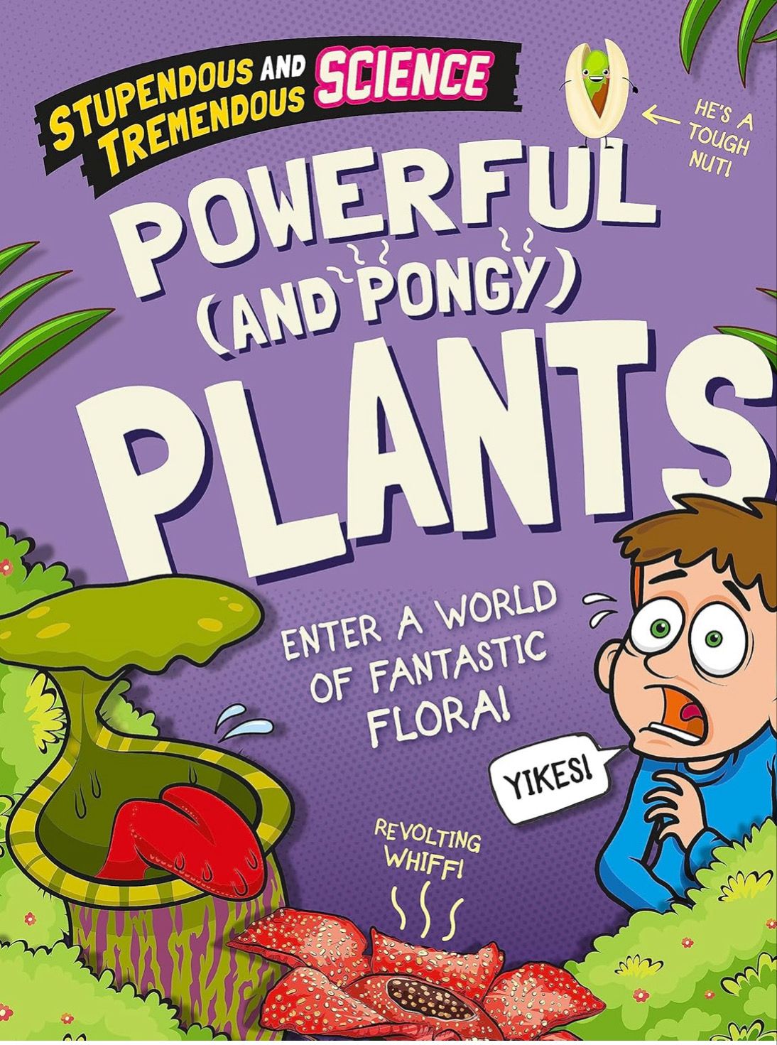 Powerful and Pongy Plants