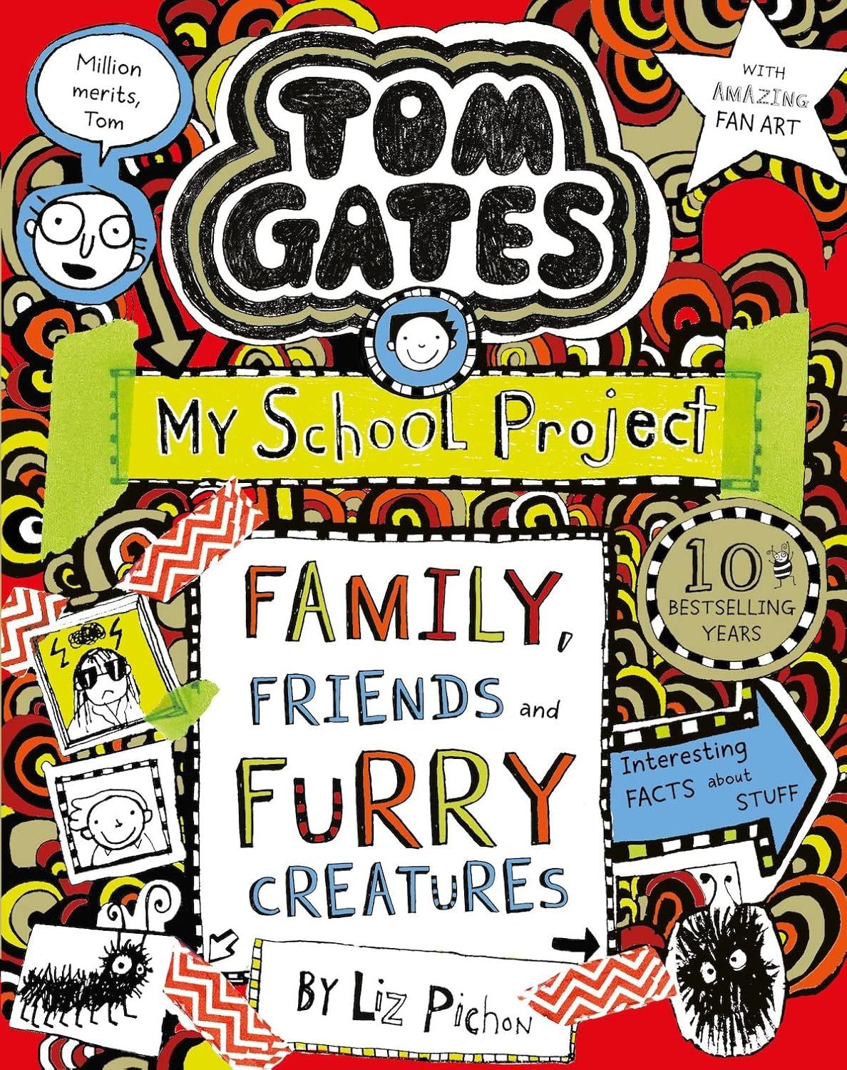 Tom Gates,Family friends and Furry creatures