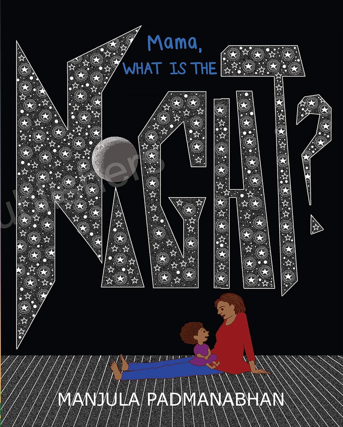 Mama, What is the Night?