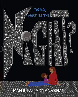 Mama, What is the Night?