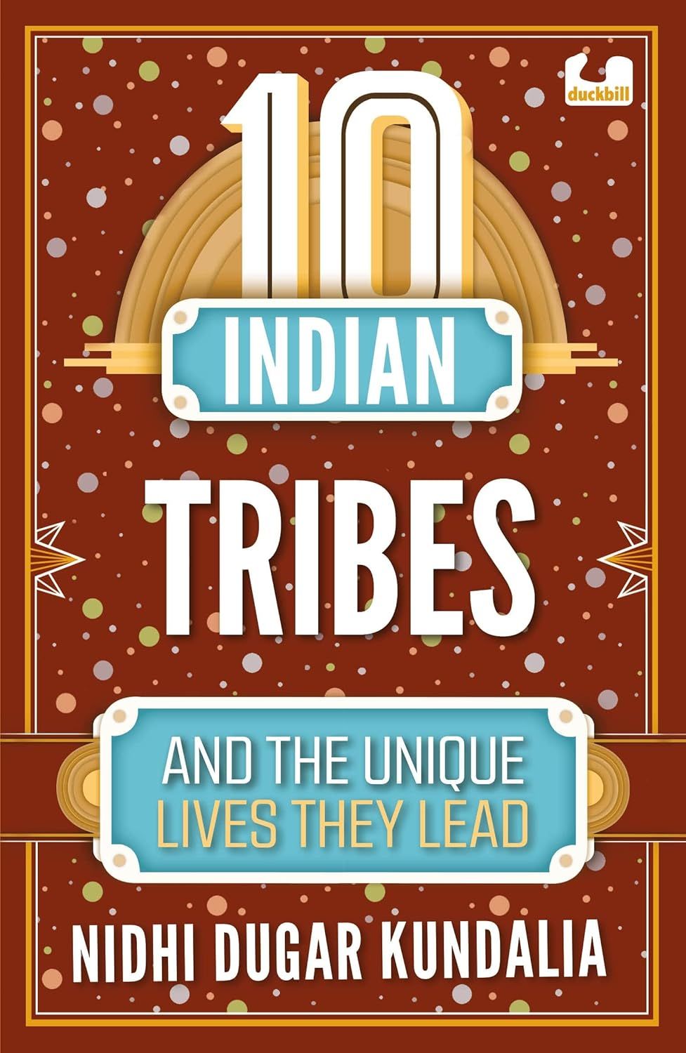 10 Indian Tribes and the Unique Lives They Lead