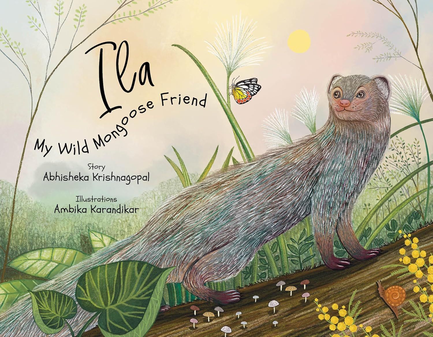 Ila, My Wild Mongoose Friend