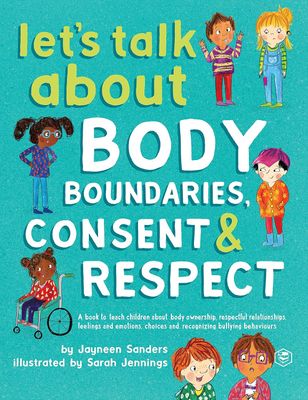Let&#39;s Talk about Body Boundaries, Consent and Respect